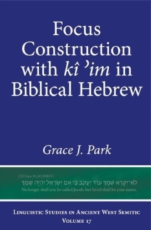 Image for Focus construction with kãi 'im in Biblical Hebrew