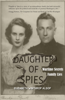 Image for Daughter of Spies: Wartime Secrets, Family Lies