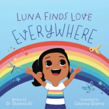 Image for Luna finds love everywhere  : a self-love book for kids
