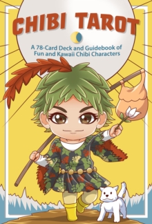 Image for Chibi Tarot : A 78-Card Deck and Guidebook of Fun and Kawaii Chibi Characters