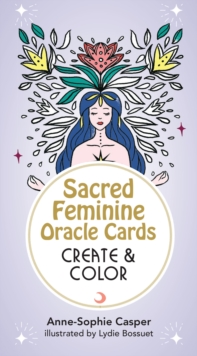 Image for Sacred Feminine Oracle Cards: Create and Color