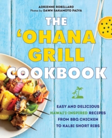 Image for The 'Ohana Grill Cookbook
