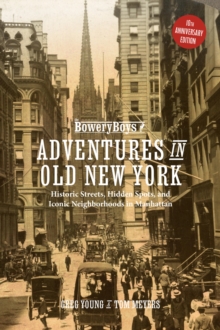 Image for The Bowery Boys: Adventures in Old New York