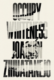 Image for Occupy Whiteness