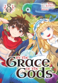Image for By the Grace of the Gods (Manga) 08