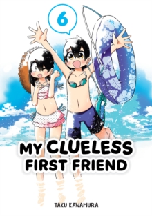Image for My Clueless First Friend 06