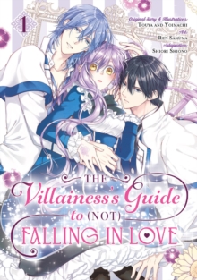 Image for The Villainess's Guide to (Not) Falling in Love 01 (Manga)