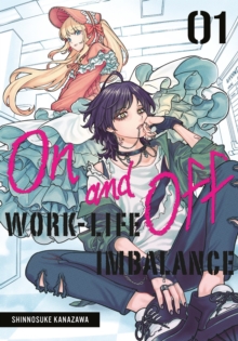 Image for On and Off: Work-Life Imbalance 01