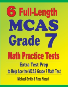 Image for 6 Full-Length MCAS Grade 7 Math Practice Tests