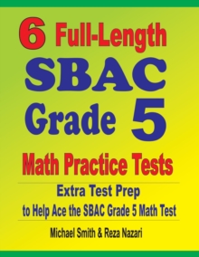 Image for 6 Full-Length SBAC Grade 5 Math Practice Tests
