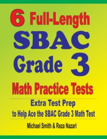 Image for 6 Full-Length SBAC Grade 3 Math Practice Tests