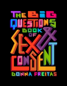 Image for The Big Questions Book of Sex & Consent