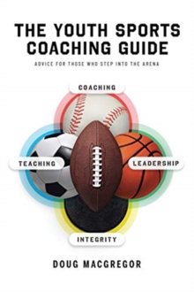 Image for The Youth Sports Coaching Guide