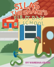 Image for Silas the Snake's First Day of School