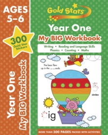 Gold Stars Year One My BIG Workbook (Includes 300 gold star stickers, Ages 5 – 6)