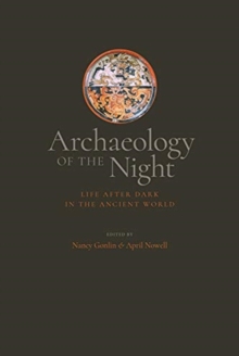 Archaeology of the Night