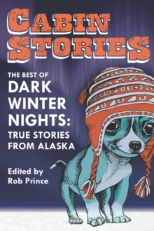 Image for Cabin Stories: The Best of Dark Winter Nights : True Stories from Alaska