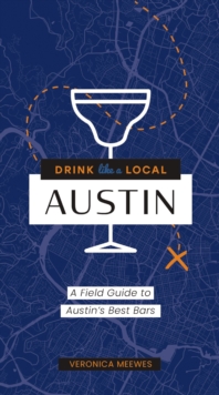 Image for Drink Like a Local: Austin