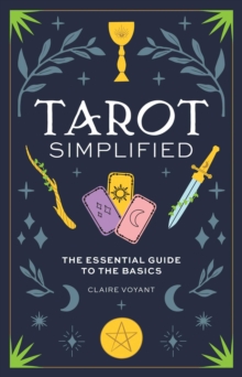 Image for Tarot simplified  : the essential guide to the basics