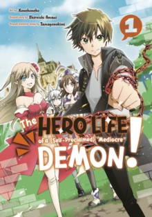 Hero Life of a (Self-Proclaimed) Mediocre Demon! 1