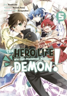 Hero Life of a (Self-Proclaimed) Mediocre Demon! 5