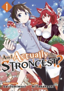 Image for Am I Actually the Strongest? 1 (Manga)