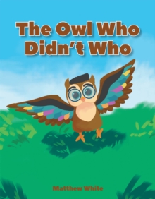 Image for Owl Who Didn't Who