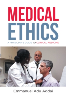 Image for Medical Ethics: A Physician's Guide to Clinical Medicine