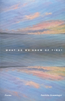 Image for What Do We Know Of Time?