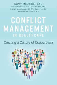 Image for Conflict Management in Healthcare : Creating a Culture of Cooperation