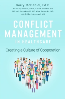Image for Conflict Management in Healthcare: Creating a Culture of Cooperation