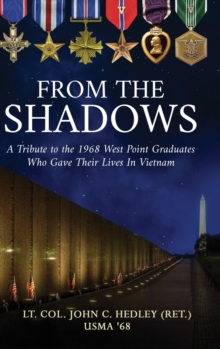 Image for From the Shadows : A Tribute to the 1968 West Point Graduates Who Gave Their Lives in Vietnam
