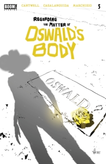 Image for Regarding the Matter of Oswald's Body