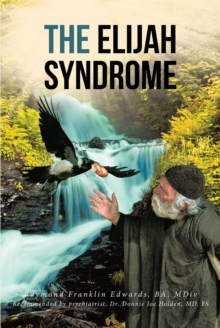 Image for Elijah Syndrome: How One Minister Deals With a Bipolar Condition