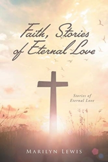 Image for Faith, Stories of Eternal Love