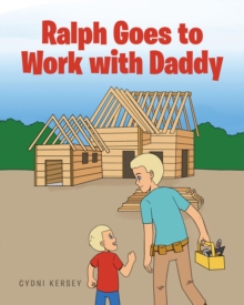 Image for Ralph Goes to Work With Daddy