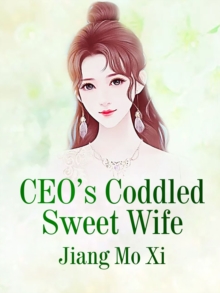 Image for Ceo's Coddled Sweet Wife
