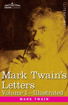 Image for Mark Twain's Letters, Volume I (in Two Volumes) : Arranged with Comment by Albert Bigelow Pain