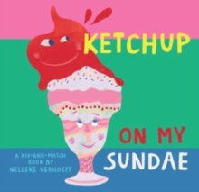 Image for Ketchup on my sundae