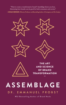 Image for Assemblage  : the art and science of brand transformation