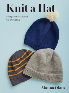 Image for Knit a Hat: A Beginner's Guide to Knitting