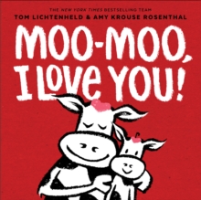 Image for Moo-Moo, I Love You!