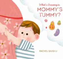 Image for What's Growing in Mommy's Tummy?
