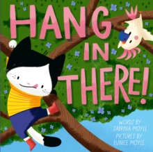 Image for Hang in There! (A Hello!Lucky Book)