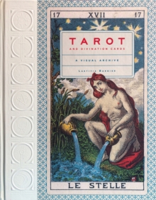 Image for Tarot and Divination Cards: A Visual Archive