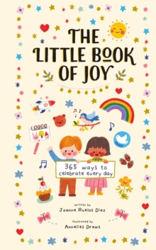 Image for The Little Book of Joy: 365 Ways to Celebrate Every Day