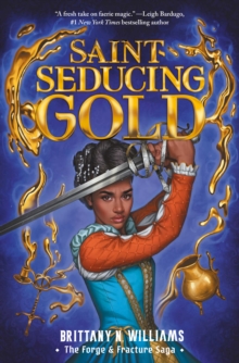 Image for Saint-Seducing Gold (The Forge & Fracture Saga, Book 2)