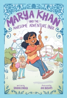 Image for Marya Khan and the Awesome Adventure Park (Marya Khan #4)