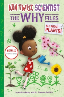 Image for All About Plants! (Ada Twist, Scientist: The Why Files #2)