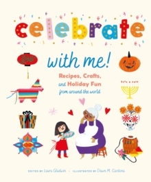 Image for Celebrate With Me!: Recipes, Crafts, and Holiday Fun from Around the World